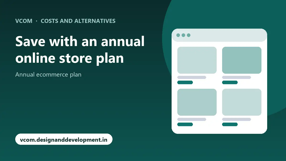 Save with an annual online store plan with VCom