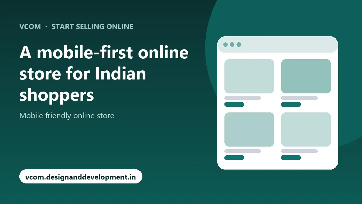 A mobile-first online store for Indian shoppers with VCom