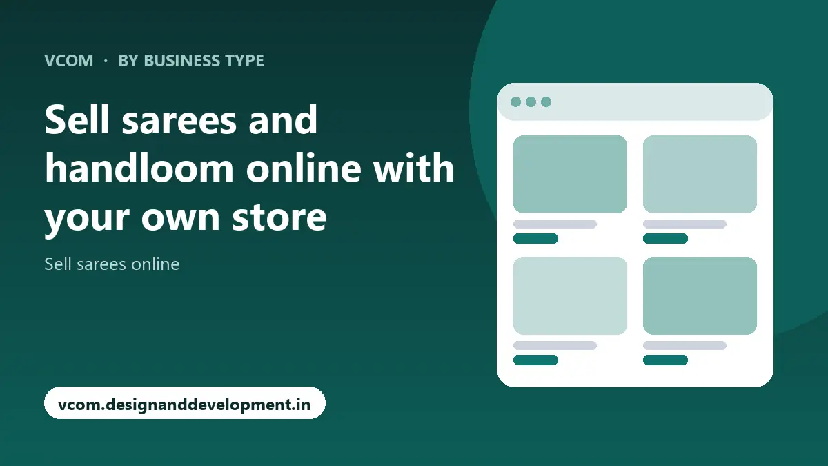 Sell sarees and handloom online with your own store with VCom