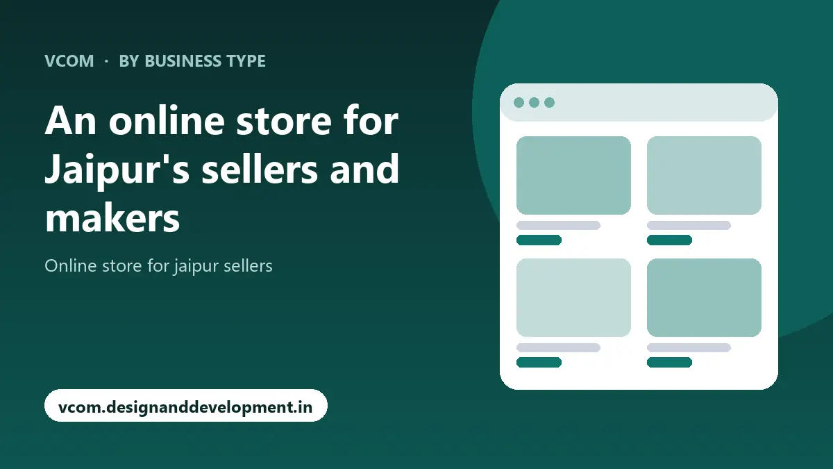 An online store for Jaipur's sellers and makers with VCom