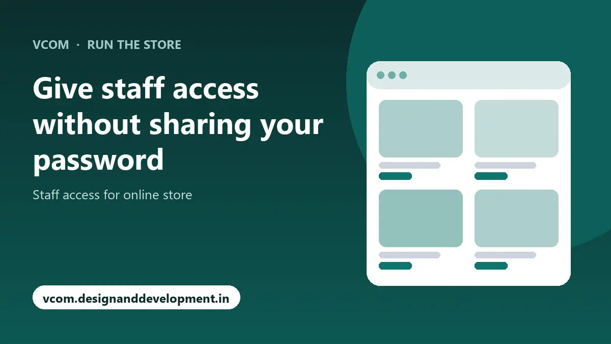 Give staff access without sharing your password with VCom