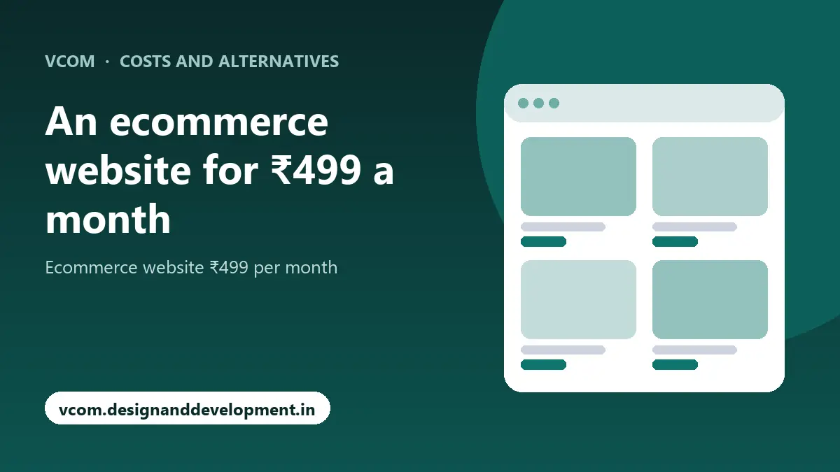 An ecommerce website for ₹499 a month with VCom